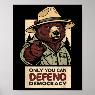 Only You Can Defend Democracy - Against Authoritar Poster