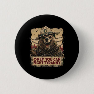 Only You Can Fight Tyranny - Defend Democracy 6 Cm Round Badge