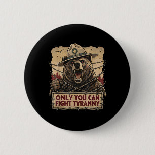 Only You Can Fight Tyranny - Defend Democracy 6 Cm Round Badge