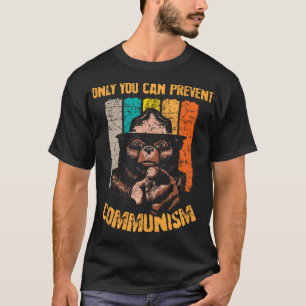 Only You Can Prevent Communism Funny Camping Bear T-Shirt
