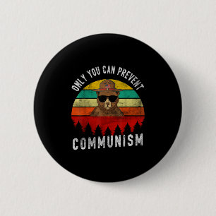 Only You Can Prevent Communism Russian Bear Retro  6 Cm Round Badge