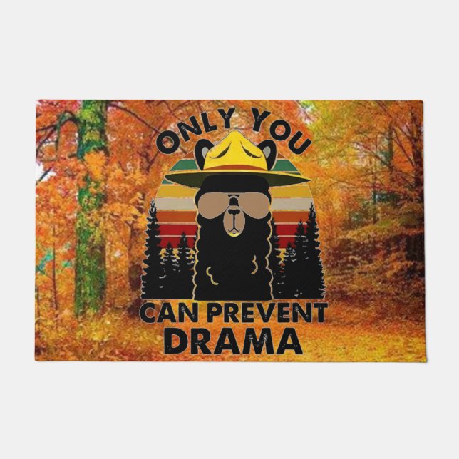 ONLY YOU CAN PREVENT DRAMA DOORMAT (Front)