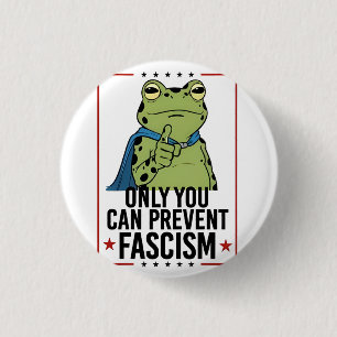 Only you Can Prevent Facism Democratic USA Patriot 3 Cm Round Badge