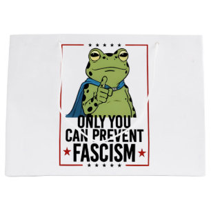 Only you Can Prevent Facism Democratic USA Patriot Large Gift Bag