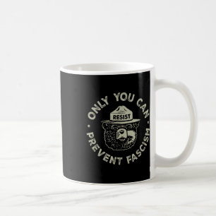 Only You Can Prevent Fascism Bear Resist National Coffee Mug