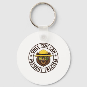 Only You Can Prevent Fascism Bear Resist National  Key Ring
