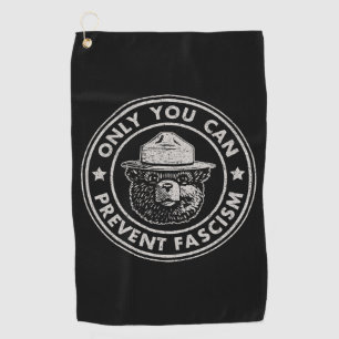 Only You Can Prevent Fascism Vintage Resist Golf Towel