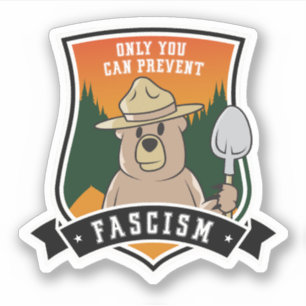 Only You can Prevent Fascists