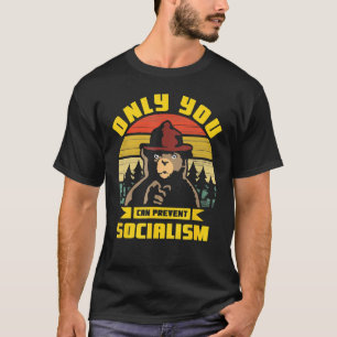 Only You Can Prevent Socialism Camping Vintage T-Shirt