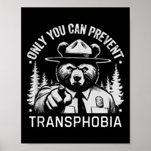 Only You Can Prevent Transphobia Nature Hiking Dem Poster