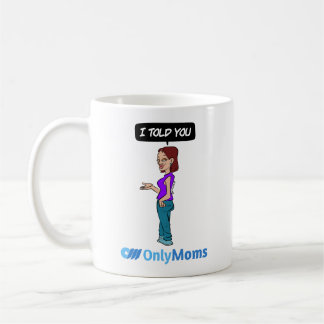 OnlyMOMS Coffee Mug