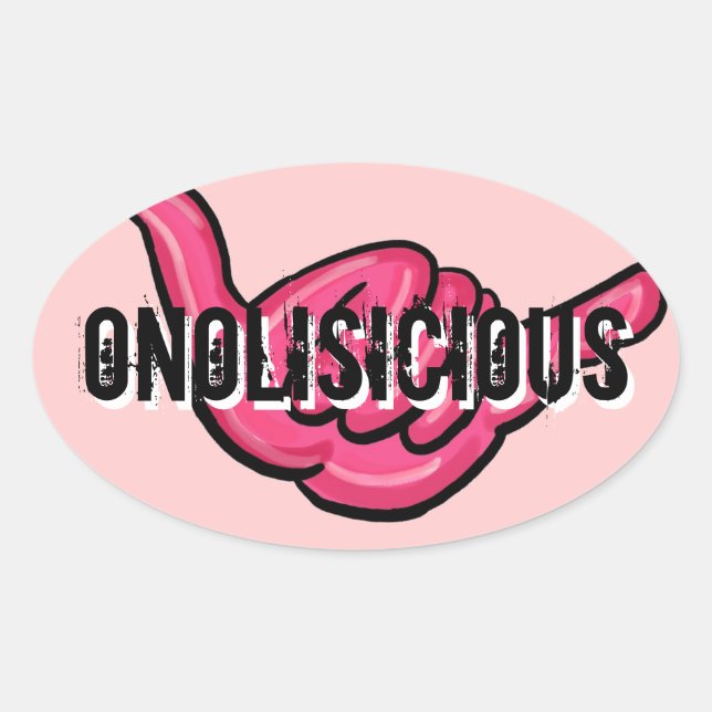 Onolisicious hawaiian hottie stickers (Front)
