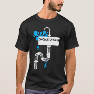 Onomatopoeia creative writing or poetry T-Shirt