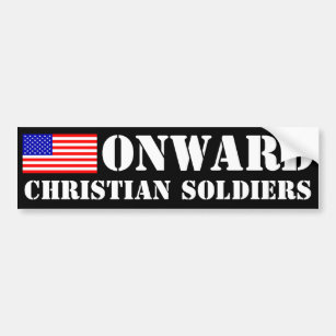 Onward Christian Soldiers Bumper Sticker