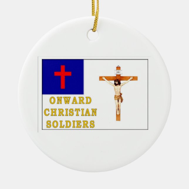 ONWARD CHRISTIAN SOLDIERS CERAMIC TREE DECORATION (Front)