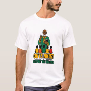 Onye Nkuzi - Respect the Teacher Igbo Pride Shirt