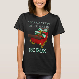 Oof blox Funny All I Want for Christmas is ROBUX f T-Shirt
