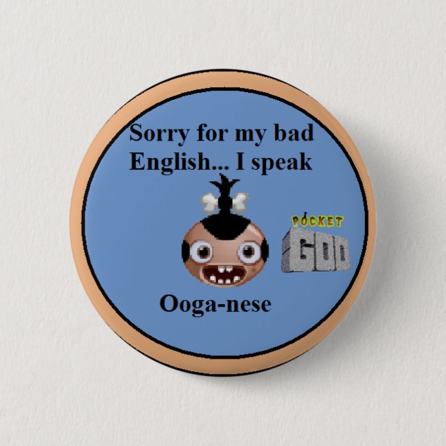 "Ooga-nese" badge (Front)