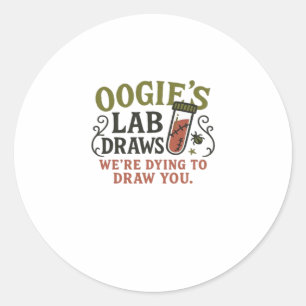 Oogie�s Lab Draws � Funny Halloween Phlebotomist & Classic Round Sticker