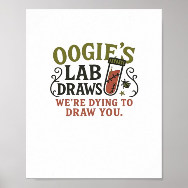 Oogie’s Lab Draws – Funny Halloween Phlebotomist & Poster (Front)