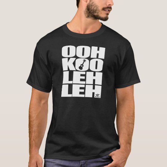 OOH-KOO-LEH-LEH T-Shirt | Zazzle.co.uk