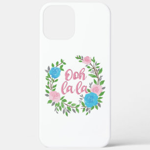 Ooh La La - French Phrases iPhone 12 Pro Max Case