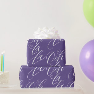 Ooh La La Lettering Artistic Calligraphy Purple Wrapping Paper