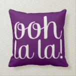 Ooh La La Purple Cushion<br><div class="desc">Personalise your style. Add a name, or even a nickname, to make this case the perfect gift for him, her, or even yourself! Just click "customise it" to add images and text. This swirly cream on purple script 'Ooh La La' text design is available on a wide range of cases,...</div>