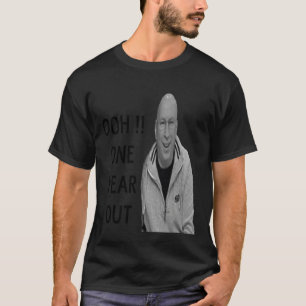 Ooh !! one year out T-Shirt