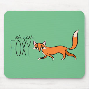Ooh Yeah Foxy Cute Fox Slogan Mouse Mat