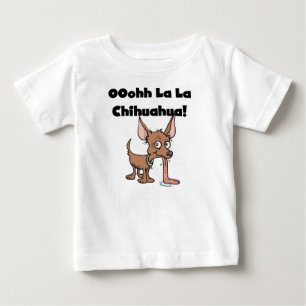 Oohhh La La Chihuahua T-shirts and Gifts