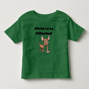 Oohhh La La Chihuahua T-shirts and Gifts