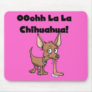 Oohhh La La Chihuahua T-shirts and Gifts Mouse Mat