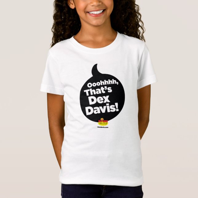 "Oohhh, That's Dex Davis!" T-shirt (Black logo) (Front)