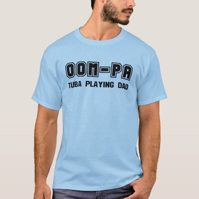 Oom-Pa Tuba T-Shirt (Front)