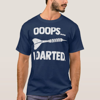 OOOPS I Darted Funny Shooting Darts Premium T-Shirt