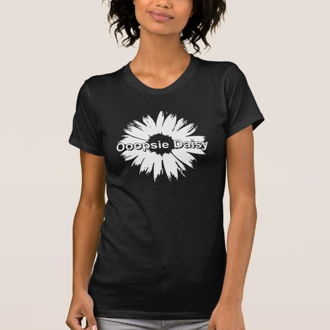 Ooopsie daisy tee (Front)