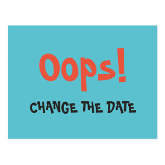 oops_change_the_date_wedding_save_the_date_postcard r9e5ef1d5d05c4aabb44c226bd468d516_vgbaq_8byvr_324