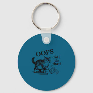 Oops did i do that cat  key ring