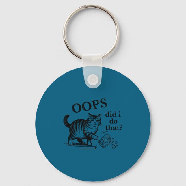 Oops did i do that cat  key ring (Front)
