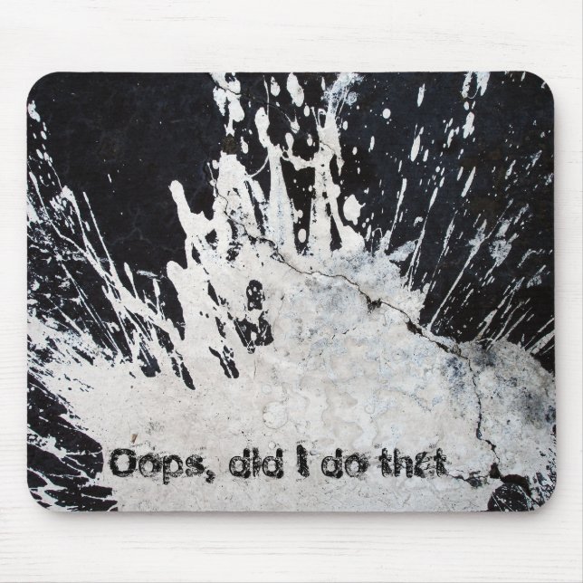 Oops, did I do that? Mouse Mat (Front)
