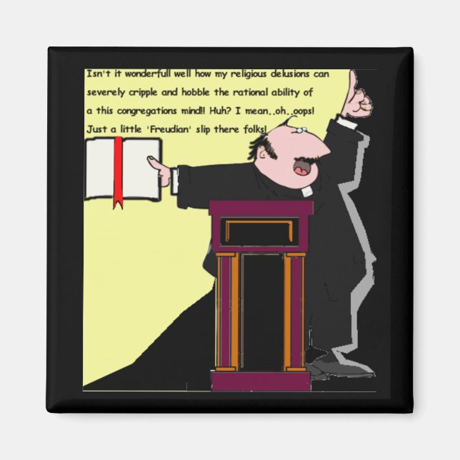 Oops!  Freudian Slip by the Preacher-funny Magnet (Front)