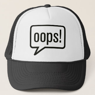 Oops funny clothes trucker hat