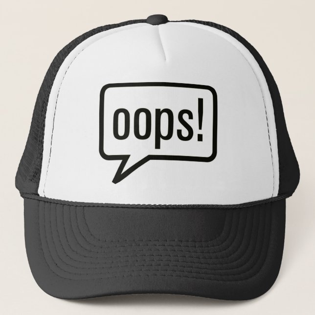 Oops funny clothes trucker hat (Front)