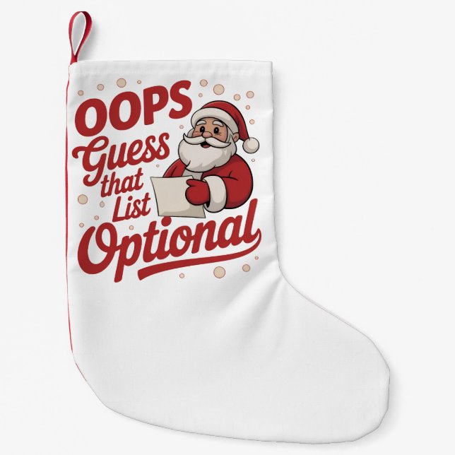 Oops Guess That List Optional Funny Santa Claus  Small Christmas Stocking (Front)