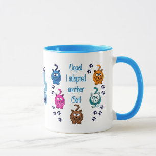 Oops! I Adopted Another Cat! Mug