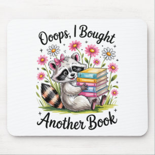 Oops I Bought Another Book Funny Cute Raccoon Read Mouse Mat