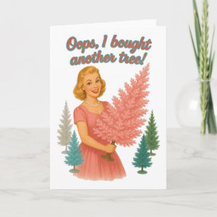 Oops I Bought Another Tree Funny Retro Christmas Card