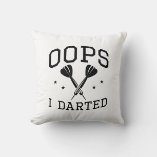 Oops I Darted Cushion