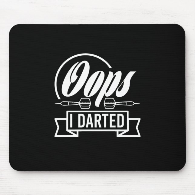 Oops I Darted Mouse Mat (Front)